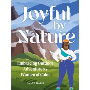 Joyful by Nature - by  Nailah Blades Wylie (Hardcover) - 1 of 1