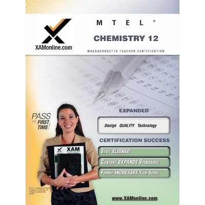 MTEL Chemistry 12 Teacher Certification Test Prep Study Guide - (XAM MTEL) by  Sharon A Wynne (Paperback)