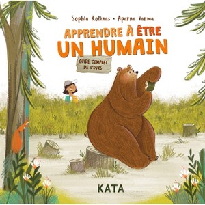 Apprendre À Être Un Humain - by  Sophia Kolinas (Hardcover) - 1 of 1