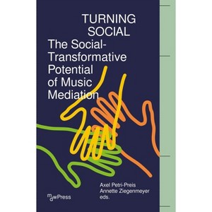 Turning Social - (Mdwpress) by  Axel Petri-Preis & Annette Ziegenmeyer (Paperback) - 1 of 1