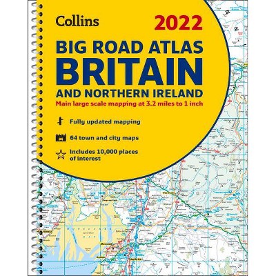 2022 Collins Big Road Atlas Britain and Northern Ireland - by  Collins Maps (Spiral Bound)