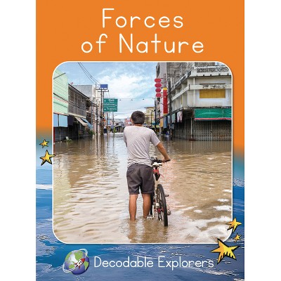 Nature at Work - (Red Rocket (Tm) Readers Decodable Explorers) by  Rachel Walker (Paperback)