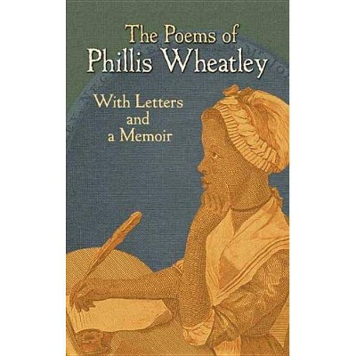 The Poems of Phillis Wheatley - (Paperback)