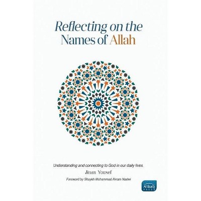 Reflecting on the Names of Allah - by  Jinan Yousef (Paperback)