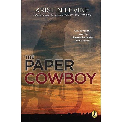 The Paper Cowboy - by  Kristin Levine (Paperback)