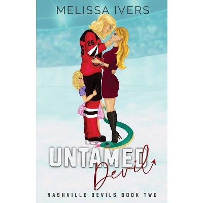 Untamed Devil Illustrated Edition - by  Melissa Ivers (Paperback)