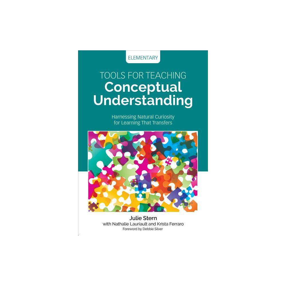 ISBN 9781506377247 product image for Tools for Teaching Conceptual Understanding, Elementary - (Corwin Teaching Essen | upcitemdb.com