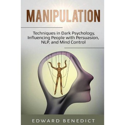 Manipulation - by  Edward Benedict (Paperback)