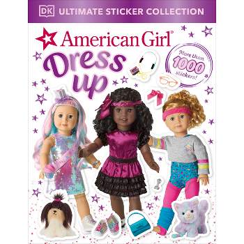 American Girl Dress Up Ultimate Sticker Collection - by  DK (Paperback)