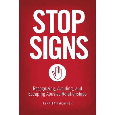 Stop Signs - by  Lynn Fairweather (Paperback)