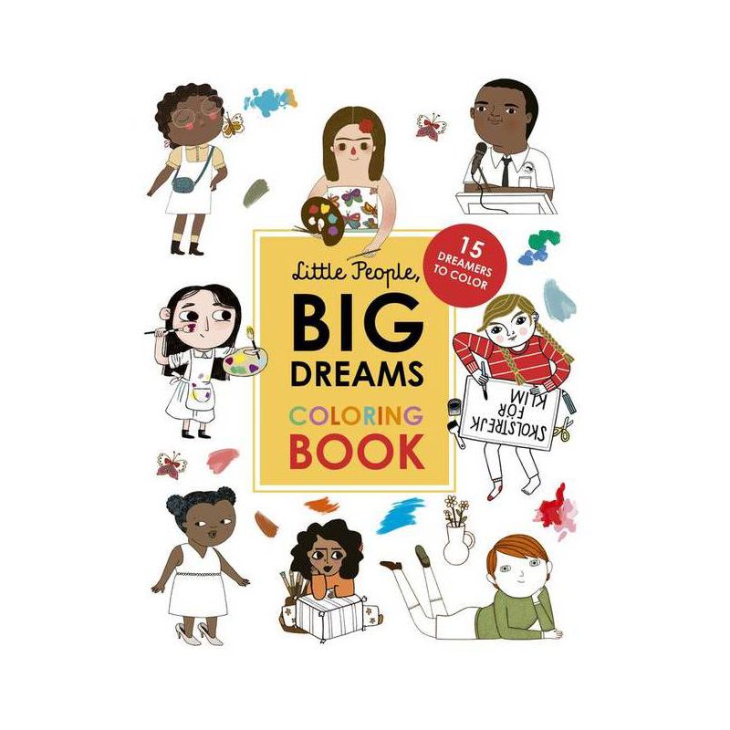 Little People, Big Dreams Coloring Book - Abridged by  Maria Isabel Sanchez Vegara & Lisbeth Kaiser (Paperback), 1 of 2