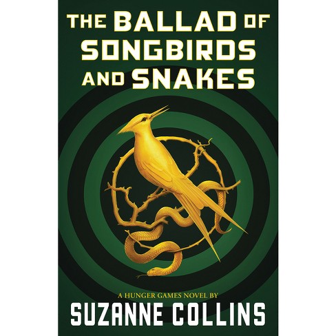 Ballad Of Songbirds And Snakes - By Suzanne Collins : Target