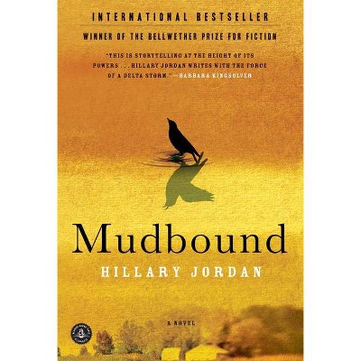 Mudbound - by  Hillary Jordan (Paperback)