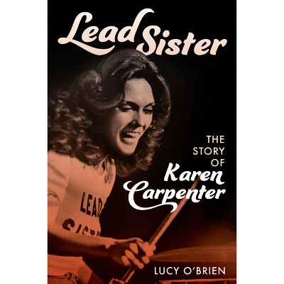 Lead Sister - by  Lucy O'Brien (Hardcover)