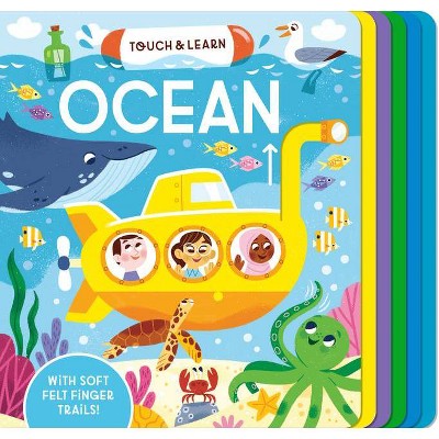 Touch & Learn: Ocean - by  Becky Davies (Board Book)