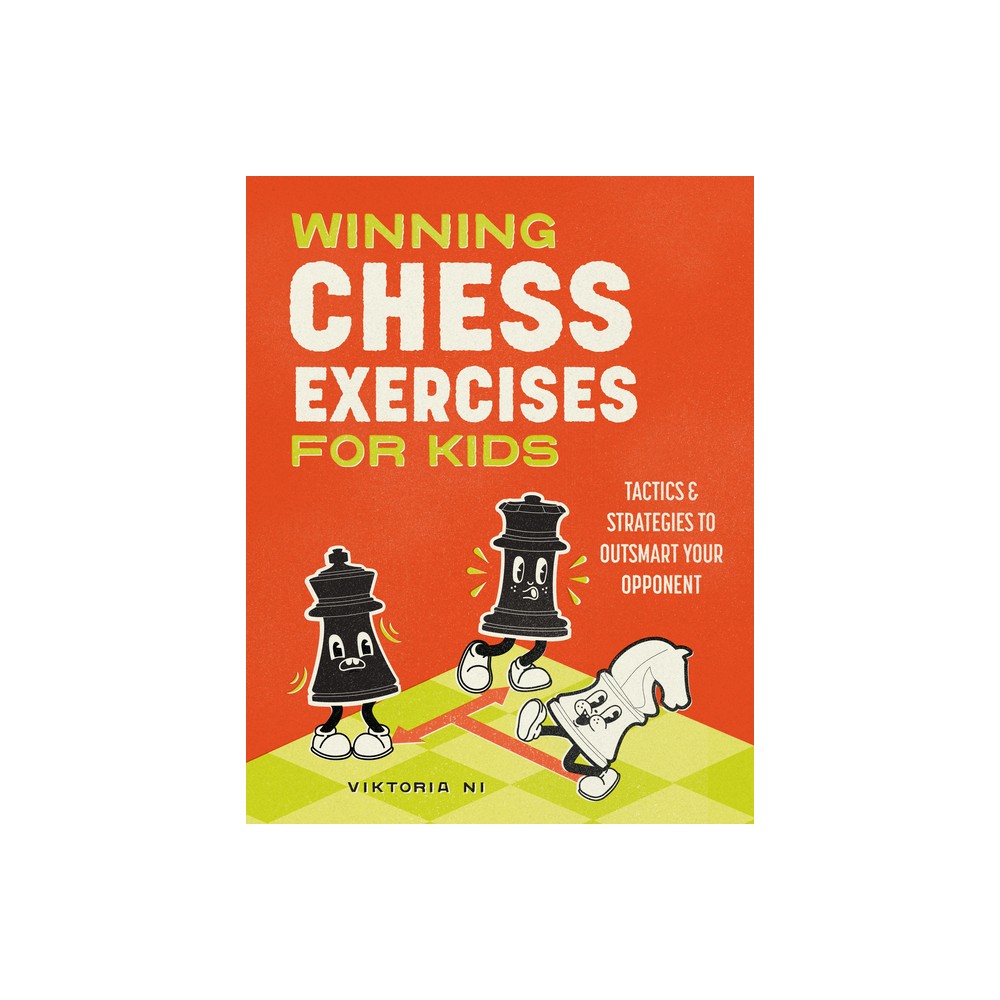 Winning Chess Exercises for Kids - by Viktoria Ni (Paperback)