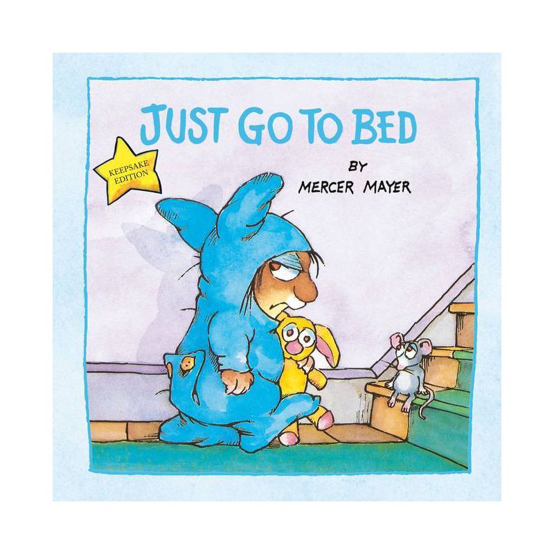 Just Go to Bed (Little Critter) - by  Mercer Mayer (Hardcover), 1 of 2