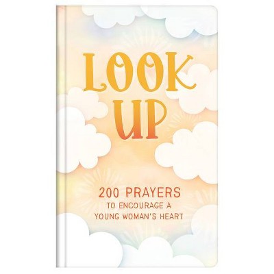 Look Up (Teen Girls) - by  Hilary Bernstein (Hardcover)