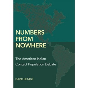 Numbers from Nowhere - by  David Henige (Hardcover) - 1 of 1