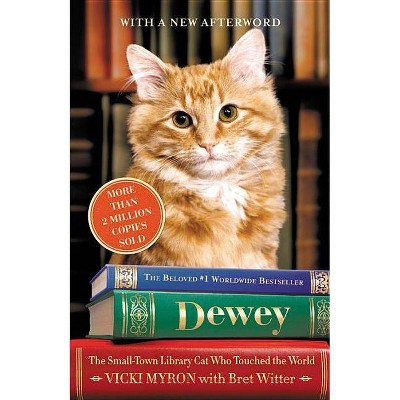 Dewey - by  Vicki Myron (Paperback)