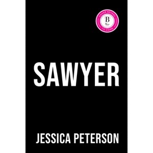 Sawyer (Deluxe Edition) - (Lucky River Ranch) by  Jessica Peterson (Paperback) - 1 of 1