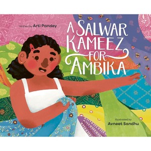 A Salwar Kameez for Ambika - by  Arti Pandey (Hardcover) - 1 of 1