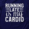 Link Graphic T-Shirt Funny Saying Sarcastic Humor Retro Adult Short Sleeve T-Shirt - Running Late is My Cardio - Navy Blue - S - image 2 of 2