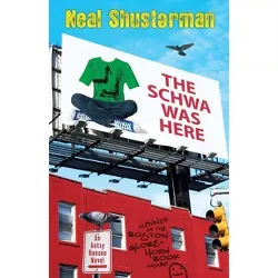 The Schwa Was Here - by  Neal Shusterman (Paperback)