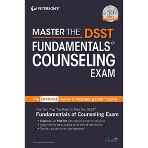 Master the Dsst Fundamentals of Counseling Exam - by  Peterson's (Paperback) - 1 of 1
