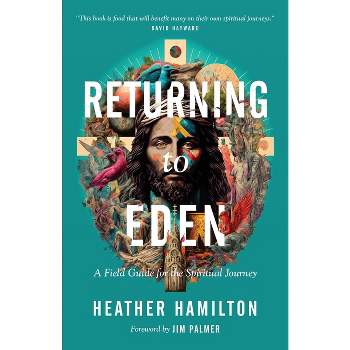 Returning to Eden - by  Heather Hamilton (Paperback)