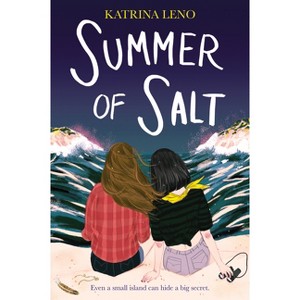 Summer of Salt - by  Katrina Leno (Paperback) - 1 of 1