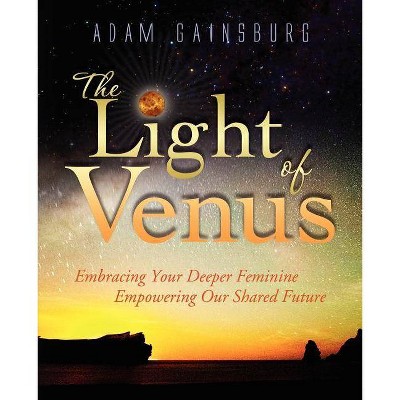 The Light of Venus - by  Adam Gainsburg (Paperback)