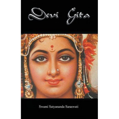 Devi Gita - by  Swami Satyananda Saraswati & Shree Maa (Paperback)