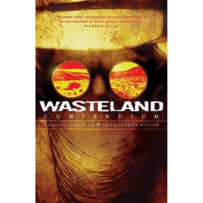 Wasteland Compendium Vol. 1, 1 - by  Antony Johnston (Paperback)