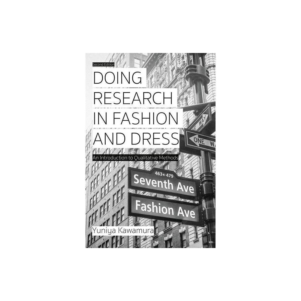 ISBN 9781350089778 product image for Doing Research in Fashion and Dress - 2nd Edition by Yuniya Kawamura (Paperback) | upcitemdb.com