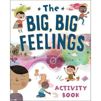 The Big, Big Feelings Activity Book - by  Beaming Books (Paperback)
