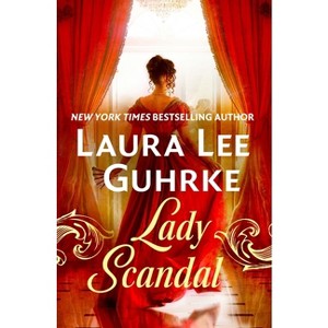 Lady Scandal - (Scandal at the Savoy) by  Laura Lee Guhrke (Paperback) - 1 of 1