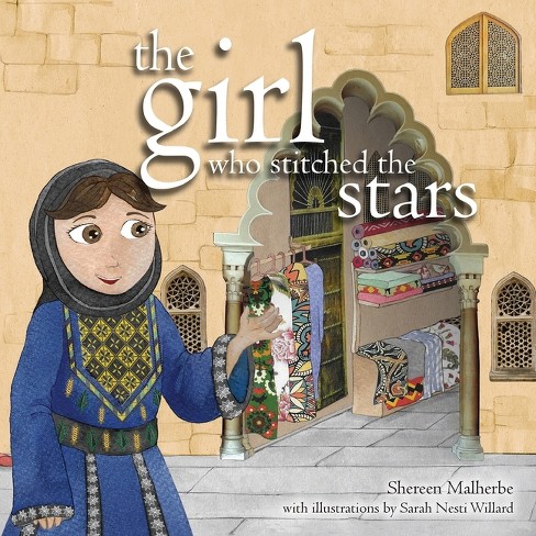The Girl Who Stitched the Stars - by Shereen Malherbe - image 1 of 1