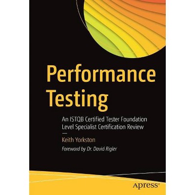 Performance Testing - by  Keith Yorkston (Paperback)