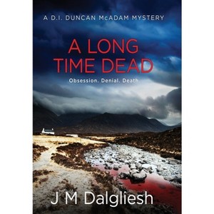 A Long Time Dead - (The Misty Isle) by J M Dalgliesh - 1 of 1