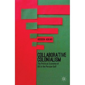 Collaborative Colonialism - by  H Askari (Hardcover) - 1 of 1