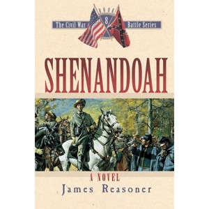 Shenandoah - (Civil War Battle) by  James Reasoner (Paperback) - 1 of 1