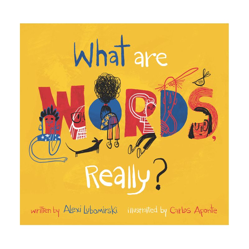 What Are Words, Really? - by  Alexi Lubomirski (Hardcover), 1 of 2