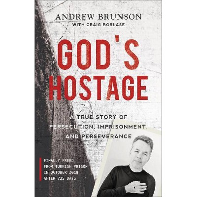 God's Hostage - by  Andrew Brunson (Paperback)