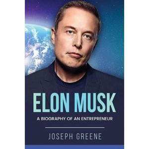 Elon Musk - by  Joseph Greene (Paperback) - 1 of 1