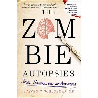 The Zombie Autopsies - by  Steven Schlozman (Paperback)