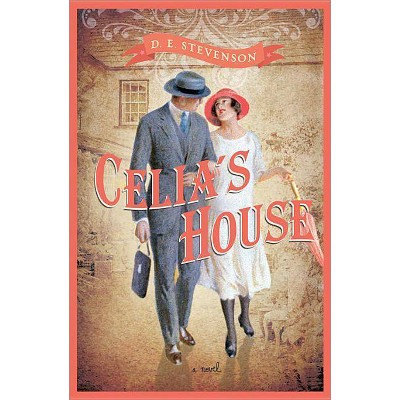  Celia's House - by  D E Stevenson (Paperback) 