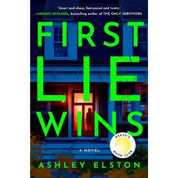 First Lie Wins - by  Ashley Elston (Hardcover)