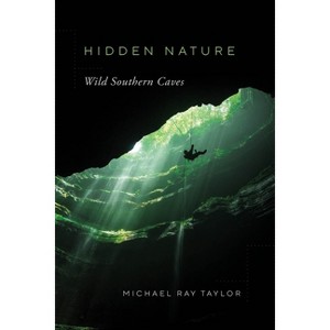 Hidden Nature - by  Michael Ray Taylor (Paperback) - 1 of 1