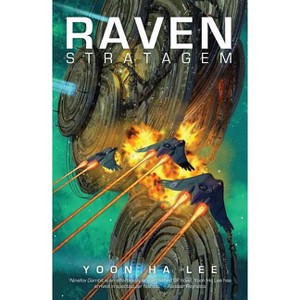Raven Stratagem - (The Machineries of Empire) by  Yoon Ha Lee (Paperback) - 1 of 1